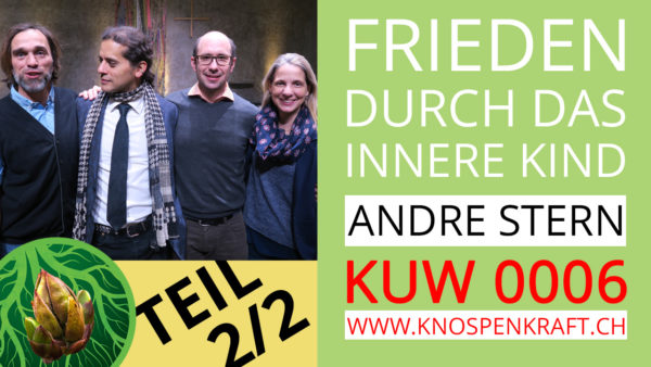 André Stern – Frieden durch das innere Kind (Teil 2) KUW 0006